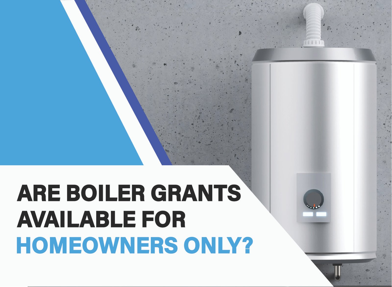 Discover if boiler grants are exclusive to homeowners or available to tenants and landlords. Learn about eligibility and benefits.