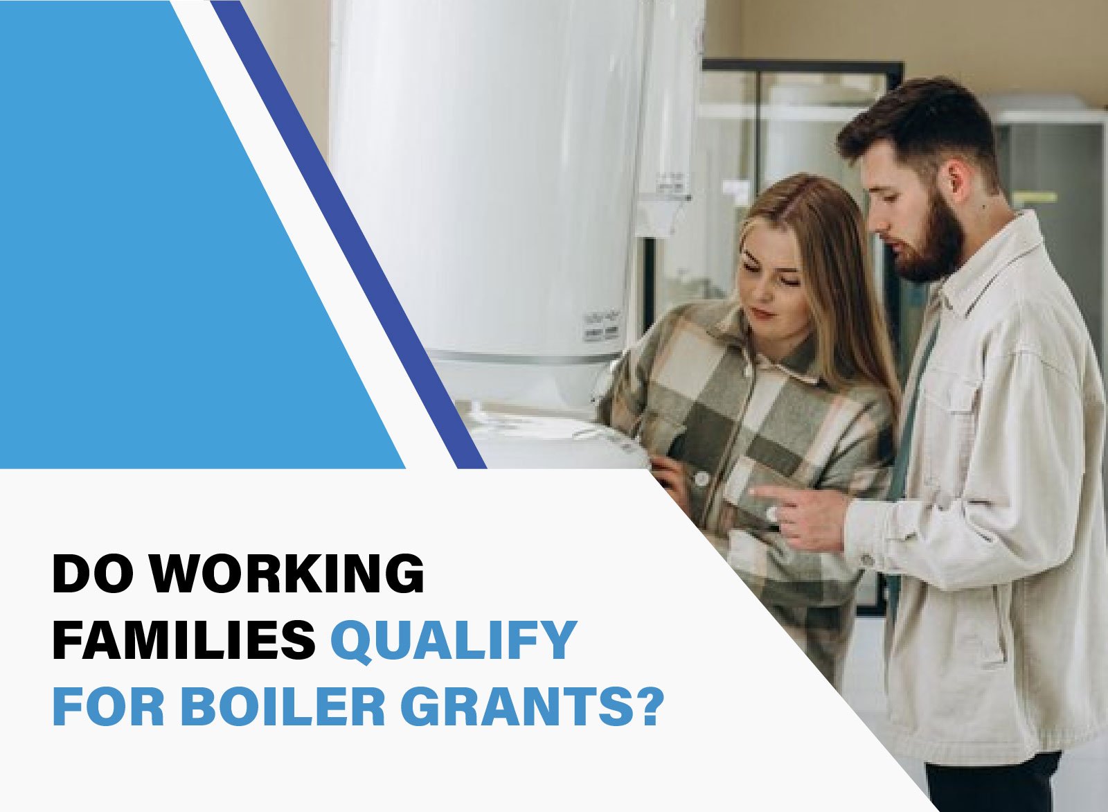 Discover if working families qualify for UK boiler grants, eligibility criteria, and how to apply for energy-efficient upgrades.