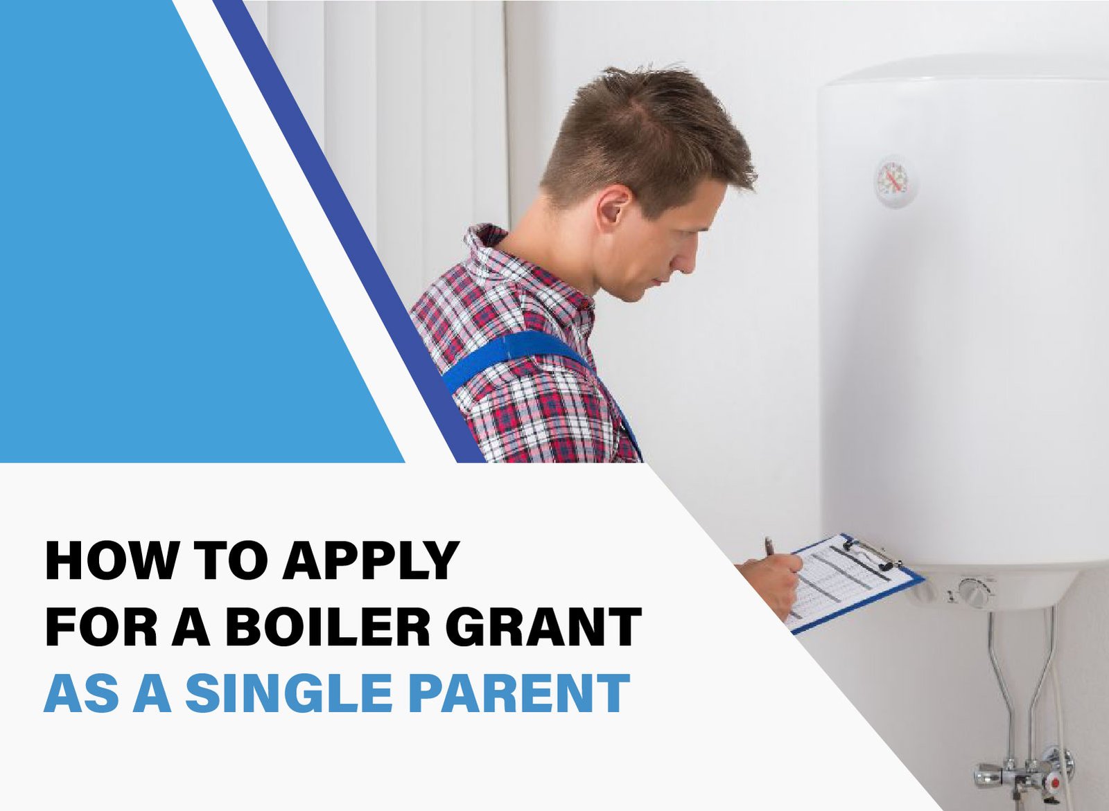 Learn how to apply for a boiler grant as a single parent. Check eligibility, required documents, and step-by-step process.